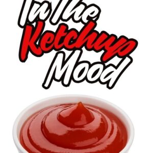 In The Ketchup Mood
